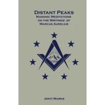 Distant Peaks: Masonic Meditations on the writings of Marcus Aurelius