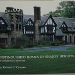 Distinguished Homes of Shaker Heights: an Architectural Overview by Richard Campen (1992-04-03)