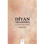 Divan Arasında-Lütfi Divanı'nın Tahlili - Cemal Aksu