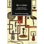 DIVAN ŞİİRİ DEĞİŞEN DÜNYADA KAYBOLMUŞ PARADIGMA - KEMAL KAHRAMANOĞLU