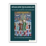 Divan Şiiri İncelemeleri ve Hocam Amil Çelebioğlu İçin Yazdıklarım - Mustafa Nejat Sefercioğlu