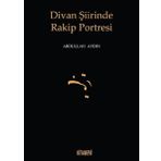 Divan Şiirinde Rakip Portresi - Doç. Dr. Abdullah Aydın