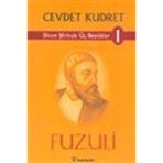 DIVAN ŞİİRİNDE ÜÇ BÜYÜKLER 1 FUZULI - CEVDET KUDRET