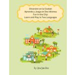 Diversión en la Ciudad: (Fun in the City ): Aprende y Juega en dos Idiomas (Learn and play in two languages).