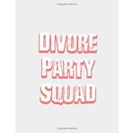 Divorce Party Squad: College Ruled Line Paper