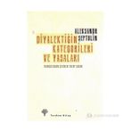 DIYALEKTIĞIN KATEGORILERI VE YASALARI - ALEKSANDR ŞEPTULIN