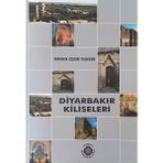 Diyarbakır Büyükşehir Belediyesi Yayınları Diyarbakır Kiliseleri - Orhan Cezmi Tuncer