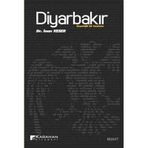 DİYARBAKIR SOSYOLOJIK BIR İNCELEME - İNAN KESER