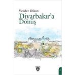 Diyarbakır'a Dönüş