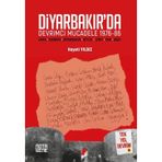 Diyarbakır'da Devrimci Mücadele 1976 - 86 - Tek Yol Devrim