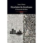 Diyarbakır’da Kentleşme