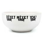 Diyet Miyet Yok! Krem Seramik Kase - Hediye Seramik Kase