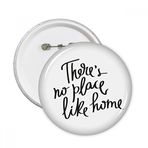 Dıythinker 5 Adet L There's No Place Like Home Alıntı Yuvarlak İğneler Rozet Düğme Giysi Dekorasyon