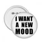 Dıythinker 5 adet S I Want A New Mood Yuvarlak İğneler Rozet Düğme Giysi Dekorasyon