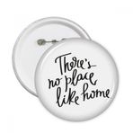 Dıythinker 5 Adet S There's No Place Like Home Alıntı Yuvarlak İğneler Rozet Düğme Giysi Dekorasyon