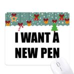 DIYthinker I Want A New Pen Mouse Pad Oyun Ofis Mat Noel Kauçuk Ped