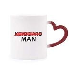 Dıythinker Kırmızı Çok Renkli Don't Be A Keyboard Man Morphing Isıya Duyarlı Kalp Kupa