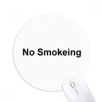 Dıythinker Sigara İçilmez Uyarı Sembolü Desenli Baskılı Yuvarlak Kaymaz Kauçuk Mouse Pad