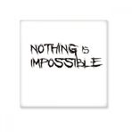 Dıythinker Slogan Nothing is Impossible Seramik Bisque Fayans 20x20 cm Seramik Karo