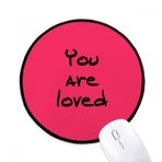 DIYthinker You are Loved İlham Verici Alıntı Sözler Yuvarlak Kaymaz Fare Altlıkları Siyah Başlıklı Kenarlar Oyun Ofis Hediyesi