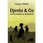 Djento & Co Apprivoiser le bonheur