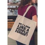 Do I Look Like A People Person Baskılı %100 Pamuklu Ham Bez Bej Çanta