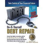 Do-It-Yourself Debt Repair: Exercise Your Rights in Accordance with the Fair Debt Collection Practices Act (FDCPA) by Jay Butler (2016-05-25)