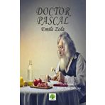 Doctor Pascal - Emile Zola