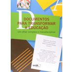 Documentos Para Transformar a Educação. Um Olhar Complexo e Transdisciplinar [Paperback] Maria Cândida Moraes