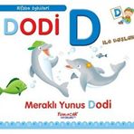 Dodi D İle Başlar - Meraklı Yunus Dodi - Yumurcak Yayınları