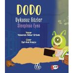 Dodo Uykusuz Gözler / Dodo Sleepless Eyes