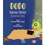 Dodo Uykusuz Gözler - Sleepless Eyes