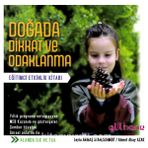 Doğada Dikkat ve Odaklanma Eğitimci Etkinlik Kitabı Leyla Arıbaş Stahlschmidt Ahmet Akay Azak
