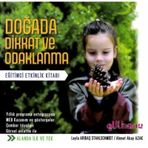 Doğada Dikkat ve Odaklanma Eğitimci Etkinlik Kitabı Leyla Arıbaş Stahlschmidt Ahmet Akay Azak