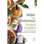 Doğal Ve Endüstriyel Kozmetik Formülleri / Umuttepe Yayınları / Ömer Güngör