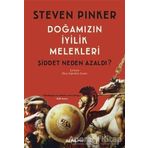 Doğamızın İyilik Melekleri Şiddet Neden Azaldı? - Steven Pinker