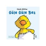 Doğan Çocuk Güle Güle Bez - Küçük Adımlar... +1 Çocuk Kitabı