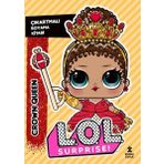 Doğan Çocuk Lol Surprise! Crown Queen Çıkartmalı Boyama Kitabı