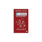 Doğan Kitap 01 Adana: 80'li Yıllarda Adana + Atatürk’ün Gizli Kalmış Anıları + Mor Salkımlı Ev + Tesla: Icatlarım ve Hayatım - Hayır