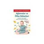 Doğan Kitap Ağlamalar ve Öfke Nöbetleri: Çocuklar Neden Ağlar? Onlara Nasıl Destek Olabiliriz? + Çocuğunuza Sınır Koyma