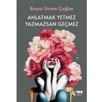 Doğan Kitap Anlatmak Yetmez Yazmazsan Geçmez Kitabı