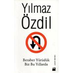 Doğan Kitap Beraber Yürüdük Biz Bu Yıllarda - Yılmaz Özdil