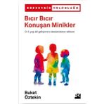 Doğan Kitap Bıcır Bıcır Konuşan Minikler 0 - 4 Yaş Dil Gelişimini Destekleme Rehberi - Ebeveynin Yolculuğu