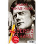 Doğan Kitap Değersiz Bir Hayat - Hanya Yanagihara