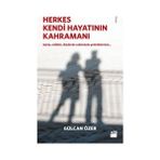 Doğan Kitap Herkes Kendi Hayatının Kahramanı - Gülcan Özer Karton Kapak Doğan Yayınları Yayıncılık
