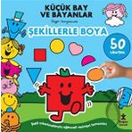 Doğan Kitap Küçük Bay Ve Bayanlar - Şekillerle Boya Kitabı