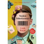 Doğan Kitap Neden Tüketiyoruz? Kitabı