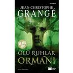 Doğan Kitap Ölü Ruhlar Ormanı, Jean-christophe Grange, Doğan Kitap, Ölü Ruhlar Ormanı Kitabı, 459 Sayfa