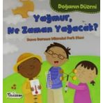 Doğanın Düzeni - Yağmur, Ne Zaman Yağacak? - Martha E. H. Rustad