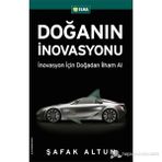DOĞANIN İNOVASYONU İNOVASYON İÇİN DOĞADAN İLHAM AL! - ŞAFAK ALTUN